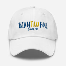 Load image into Gallery viewer, BeauTAUful Dad Hat